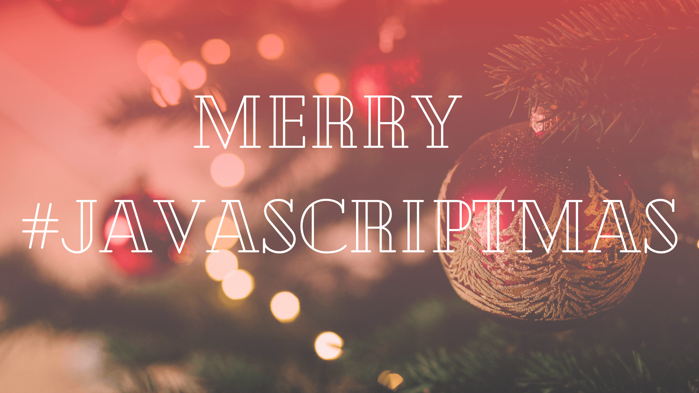 My 24 days of Javascriptmas!